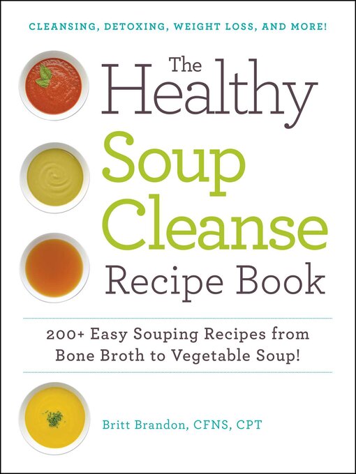 Cover image for The Healthy Soup Cleanse Recipe Book